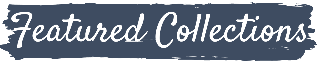 HOMEPAGE FEATURED COLLECTION